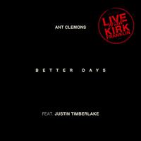 рингтон Ant Clemons & Justin Timberlake - Better Days на звонок