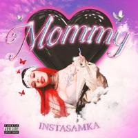 рингтон Instasamka - Mommy на звонок